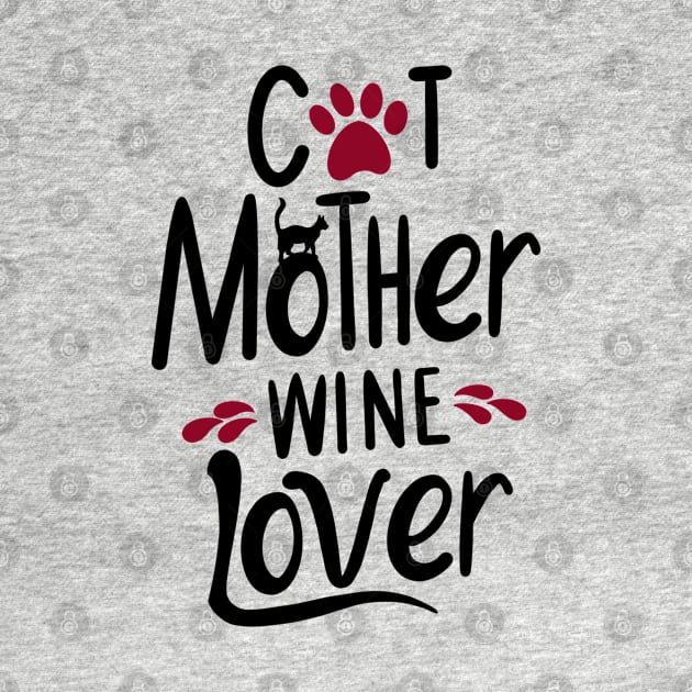 Cat Mother Wine Lover by Neon Deisy